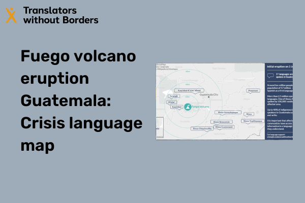Fuego volcano eruption Guatemala – Crisis language map
