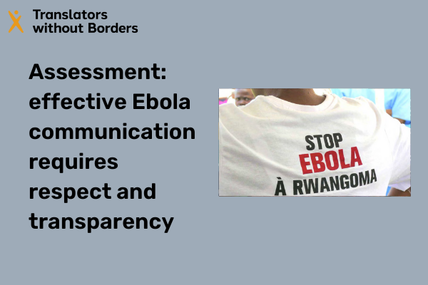 Assessment: effective Ebola communication requires respect and transparency