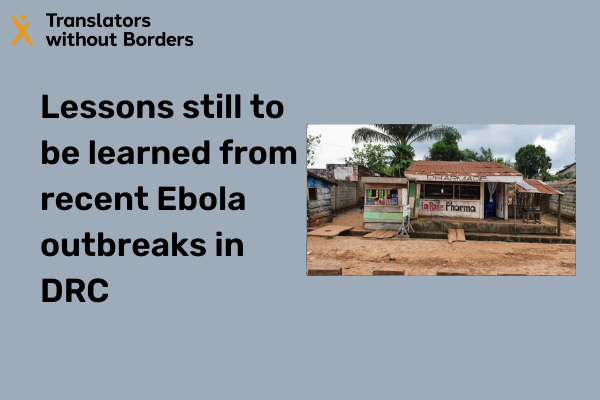 Lessons still to be learned from recent Ebola outbreaks in DRC