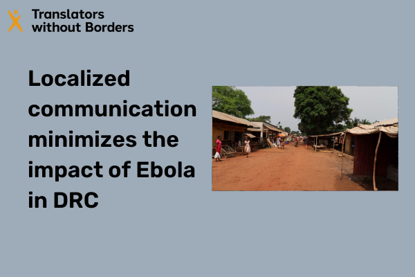 Localized communication minimizes the impact of Ebola in DRC