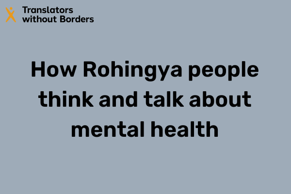 How Rohingya people think and talk about mental health